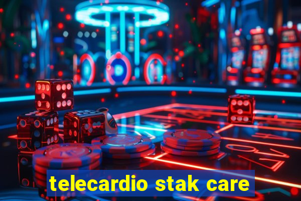 telecardio stak care